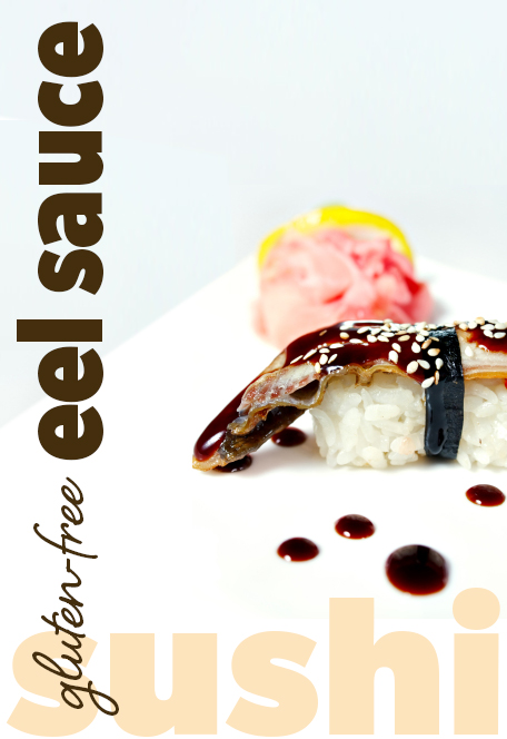 Gluten-Free Eel Sauce - Flo and Grace